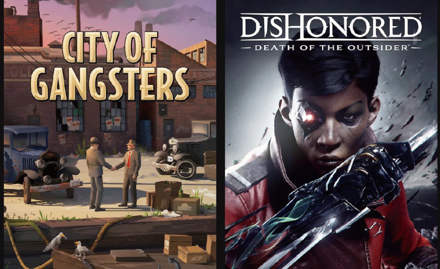 【限時免費】《Dishonored: Death of the Outsider》、《City of Gangsters》放送中，2023 年 2 月 10 日 00:00 截止